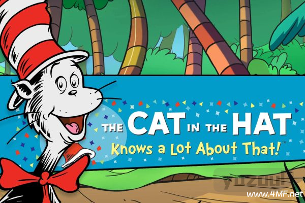 苏斯博士英语启蒙经典动画《万事通戴帽子的猫 The Cat in the Hat Knows a Lot About That (1-3季) 》
